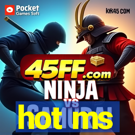 hot ms